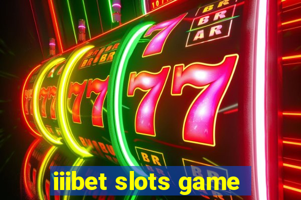 iiibet slots game